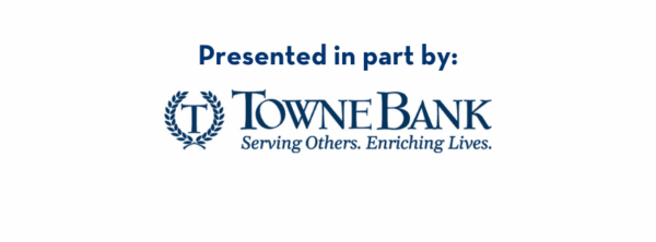 Presented by (2) Presented in part by Towne Bank
